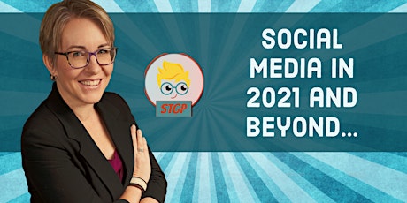 Social Media in 2021 and Beyond... primary image