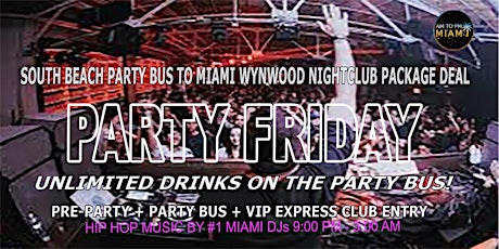 South Beach Party Bus To Miami Wynwood Nightclub - Friday Nightlife tickets