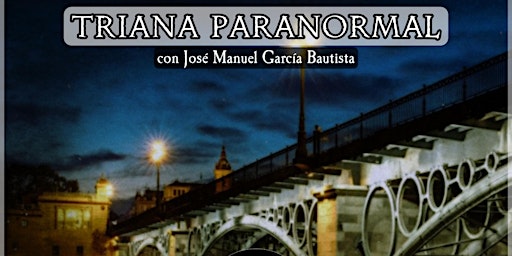 Imagen principal de Triana Paranormal