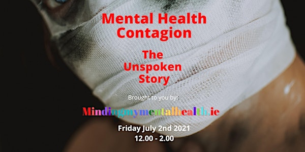 Mental Health Contagion, The Unspoken Story