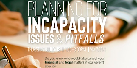 Planning For Incapacity - Issues & Pitfalls primary image