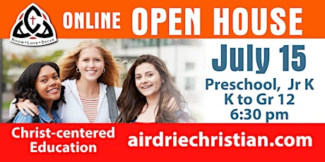ONLINE Open House - Preschool, Jr. K., K. to Grade 12 at 6:30 pm