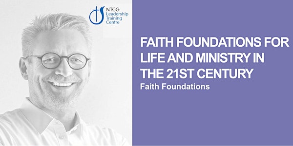 NTCG-Faith Foundations for Life in the 21st Century