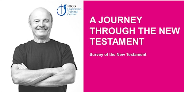 NTCG - A Journey through the  NEW Testament