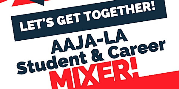 AAJA-LA Student & Career Mixer