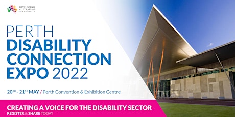 Perth Disability Connection Expo 2022 tickets