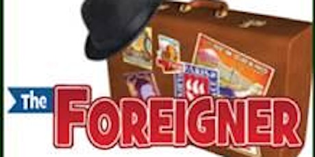 The Foreigner - Saturday August 1st 2:00pm primary image