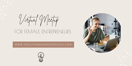 Female Entrepreneurs  Virtual Meetup primary image