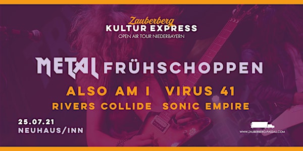 Metal Frühschoppen • Neuhaus am Inn • Zauberberg Kultur Express