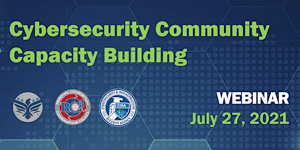 Cybersecurity Community Capacity Building Webinar