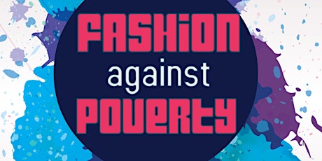 3rd Annual Charity Fashion Show : Fashion Against Poverty primary image