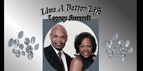 Live a better life Legacy Summit primary image