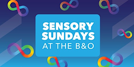 Sensory Sunday at the B&O