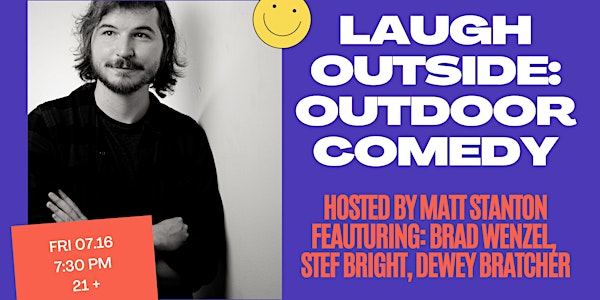 Laugh Outside: Comedy feat. Brad Wenzel