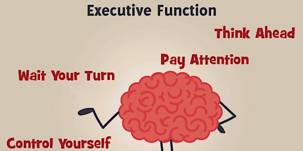 What's All the Fuss About EF (Executive Function?) Pre-recorded