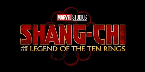 ANOTHER exclusive screening: Shang-Chi and the Legend of the Ten Rings