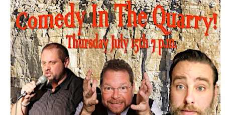 Comedy In The Quarry! CANCELLED