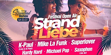 Hauptbild für STRAND LIEBE -  Open Air Club Festival (Strandbad Storkow)