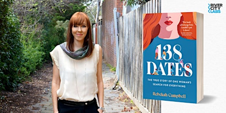 Rebekah Campbell Book Launch for 138 Dates tickets