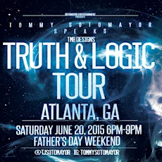 Tommy Sotomayor Speaks ~ Truth & Logic A Fatherless America Tour ATL primary image
