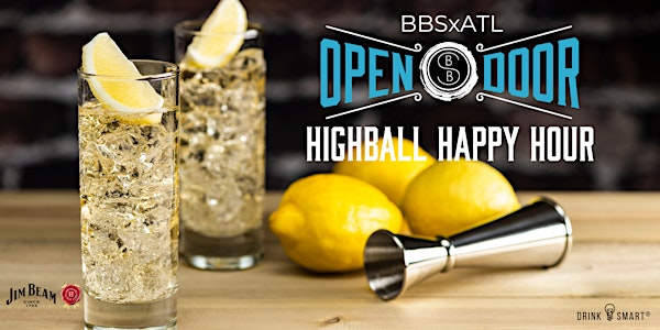 BBSxATL: Open Door Tour - Highball Happy Hour