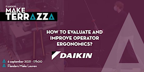 TERRAZZA 1: How to evaluate and improve operator ergonomics?