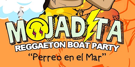 MOJADITA Reggaeton Boat Party July 10th