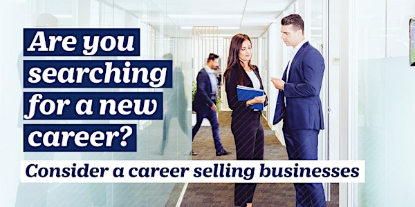Searching for a new career? Learn about becoming a business broker.