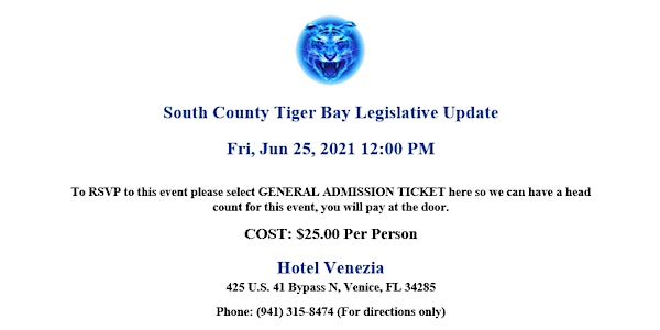 South County Tiger Bay Legislative Update  June 25th 12:00 Noon
