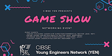 [POSTPONED] CIBSE YEN: Game Show! primary image