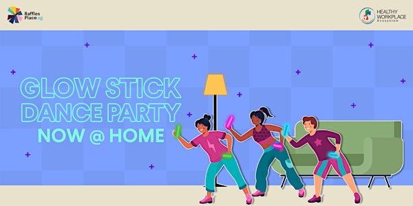 Glow Stick Dance Party Workouts - Now @ HOME!