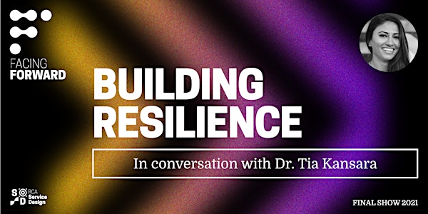 RCA2021: Facing Forward - Building Resilience
