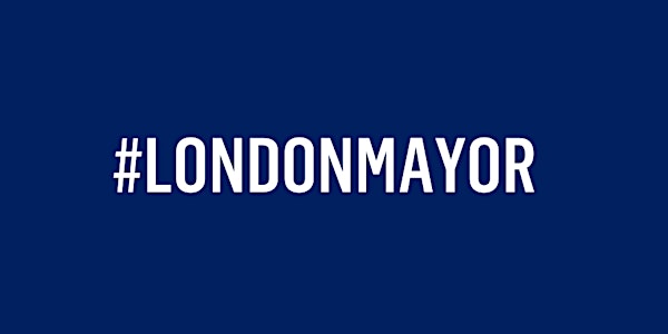 #LondonMayor: The Conservative Hustings