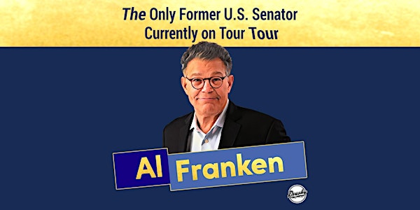 Al Franken: "The Only Former U.S. Senator Currently On Tour" Tour