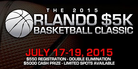 2015 Orlando $5K Basketball Classic Tournament primary image