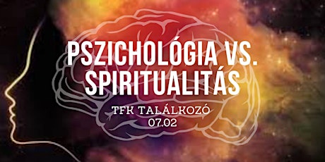 Pszichológia VS. Spiritualitás primary image