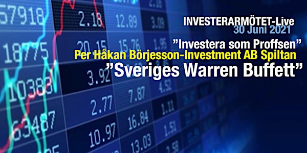 Investerarmötet-Live 30 juni-Per Håkan Börjesson "Sveriges Warren Buffett"