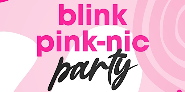 Blink Pink-Nic Party