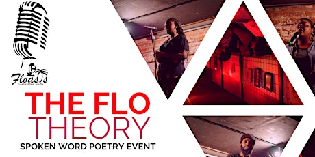 Floasis presents "The Flo Theory" Spoken Word Poetry Event primary image