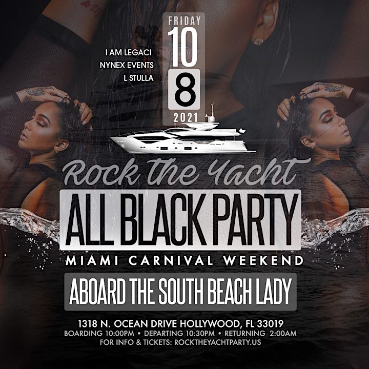 
		ROCK THE YACHT 2021 ALL BLACK YACHT PARTY MIAMI CARNIVAL  COLUMBUS DAY WKD image
