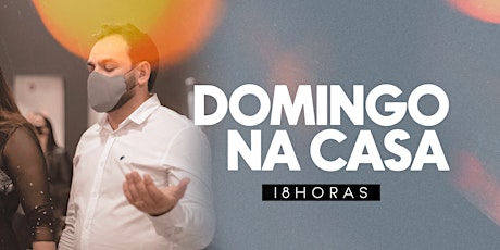 Imagem principal do evento DOMINGO NA CASA - 18H