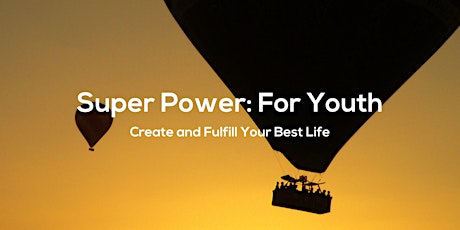 Super Power: For Youth Webinar primary image