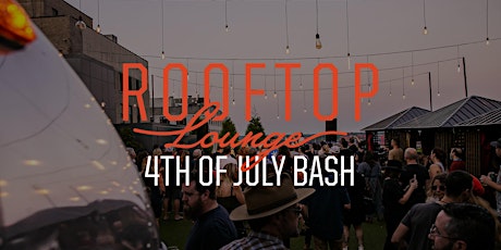 Rooftop Lounge July 4th Bash primary image