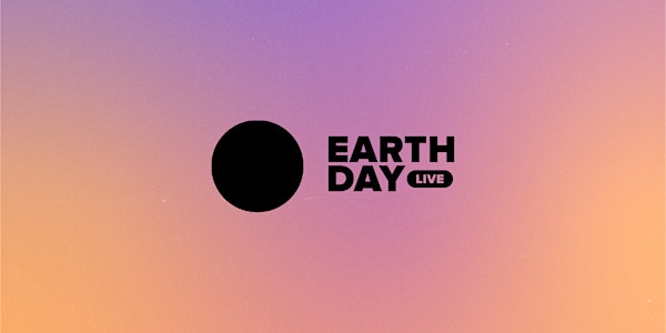 Earth Day Live