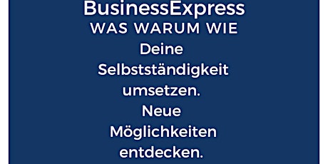 BusinessExpress Dein Workshop für Deine Gründung Tickets