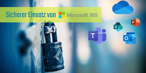 Hauptbild für Sicherer Einsatz von Microsoft 365 – Webinar