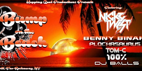 Bump On The Beach / Featuring: Nicky Twist, Benny Binah, and more! $10 primary image