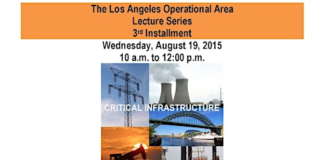 The Los Angeles Operational Area Lecture Series - 3rd Installment primary image