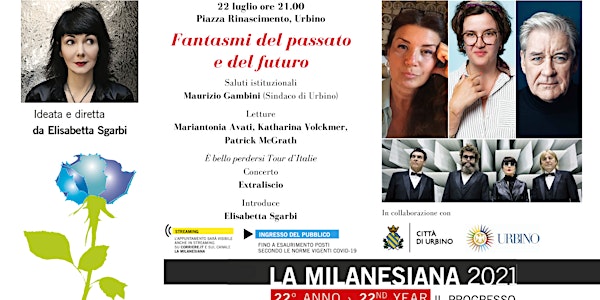 La Milanesiana - Urbino 22 luglio 2021