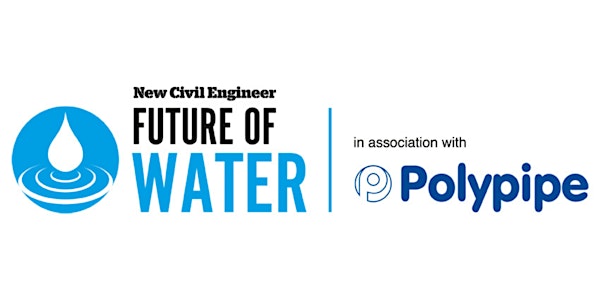 NCE Future of Water 2021 in association with Polypipe [Virtual Event]